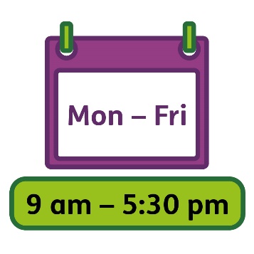 A calendar that says 'Monday to Friday'. Below the calendar are the words '9 am to 5:30 pm'.